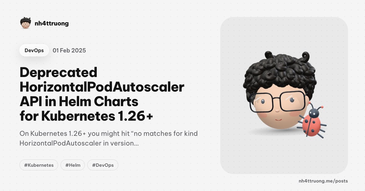 Deprecated HorizontalPodAutoscaler API in Helm Charts for Kubernetes 1.26+